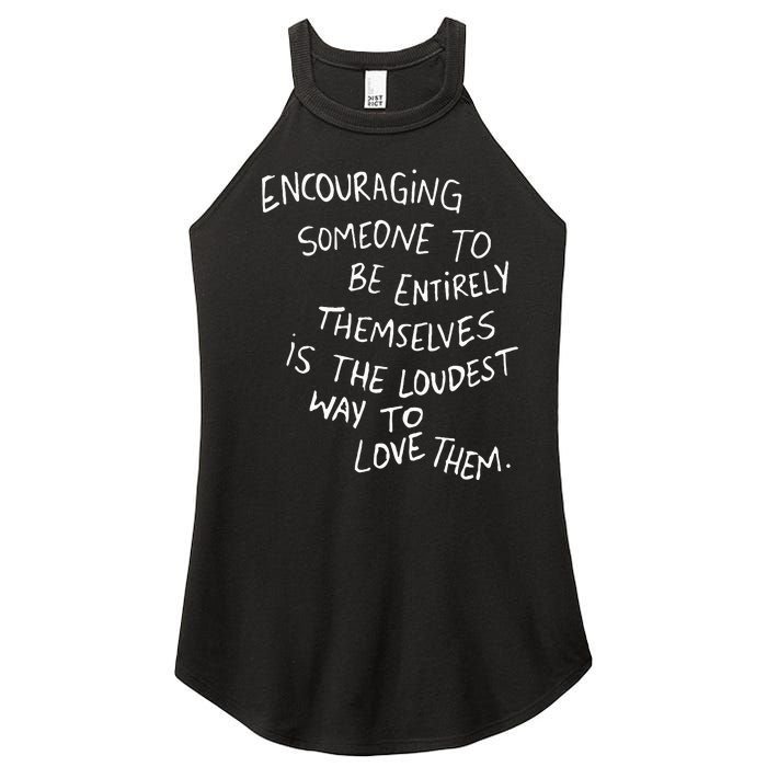 Someone To Be Entirely Themselves The Loudest Women's Perfect Tri Rocker Tank