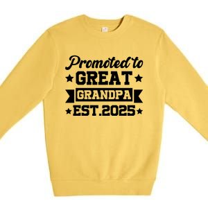 Soon To Be Great Grandfather Promoted To Great Grandpa 2025 Gift Premium Crewneck Sweatshirt