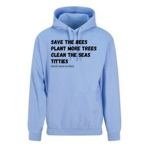 Save The Bees Plant More Trees Clean The Seas Titties Gift Unisex Surf Hoodie