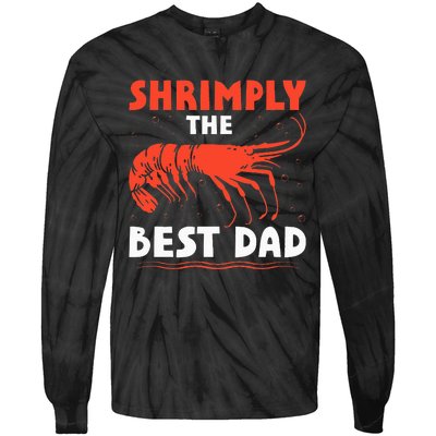 Shrimply The Best Marine Biologist Dad Oceanic Fathers Day Tie-Dye Long Sleeve Shirt