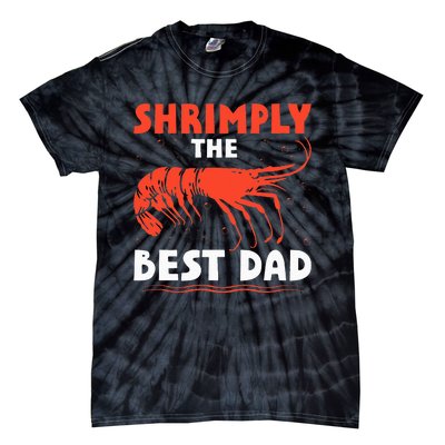 Shrimply The Best Marine Biologist Dad Oceanic Fathers Day Tie-Dye T-Shirt