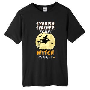 Spanish Teacher By Day Witch By Night Great Gift Funny Tall Fusion ChromaSoft Performance T-Shirt