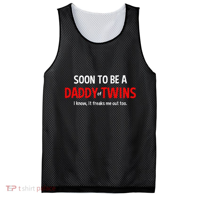 Soon To Be A Daddy Of Twins Expecting Father Mesh Reversible Basketball Jersey Tank