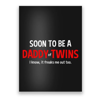 Soon To Be A Daddy Of Twins Expecting Father Poster