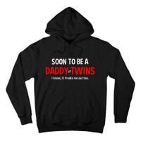 Soon To Be A Daddy Of Twins Expecting Father Tall Hoodie