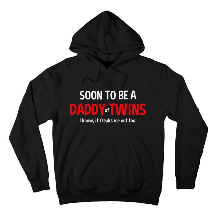 Soon To Be A Daddy Of Twins Expecting Father Tall Hoodie