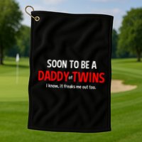 Soon To Be A Daddy Of Twins Expecting Father Golf Towel