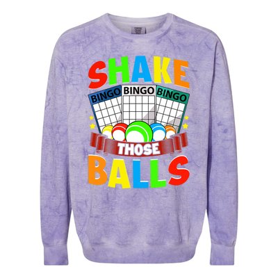 Shake Those Balls Funny Bingo Player Bingo Novelties Colorblast Crewneck Sweatshirt