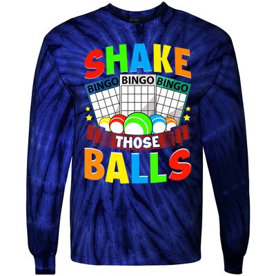 Shake Those Balls Funny Bingo Player Bingo Novelties Tie-Dye Long Sleeve Shirt