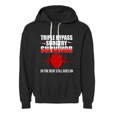 So The Beat Still Goes On Triple Bypass Surgery Garment-Dyed Fleece Hoodie