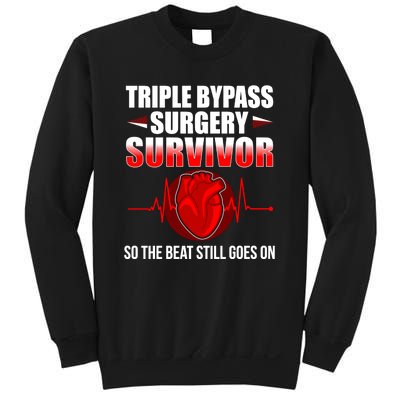 So The Beat Still Goes On Triple Bypass Surgery Sweatshirt