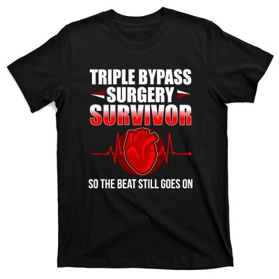 So The Beat Still Goes On Triple Bypass Surgery T-Shirt