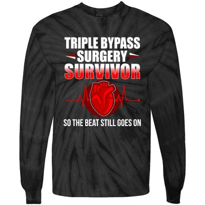 So The Beat Still Goes On Triple Bypass Surgery Tie-Dye Long Sleeve Shirt