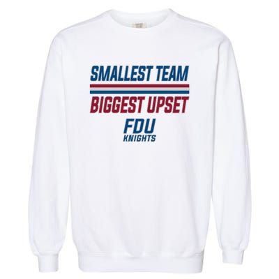 Smallest Team, Biggest Upset FDU Garment-Dyed Sweatshirt