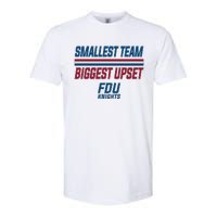 Smallest Team, Biggest Upset FDU Softstyle CVC T-Shirt