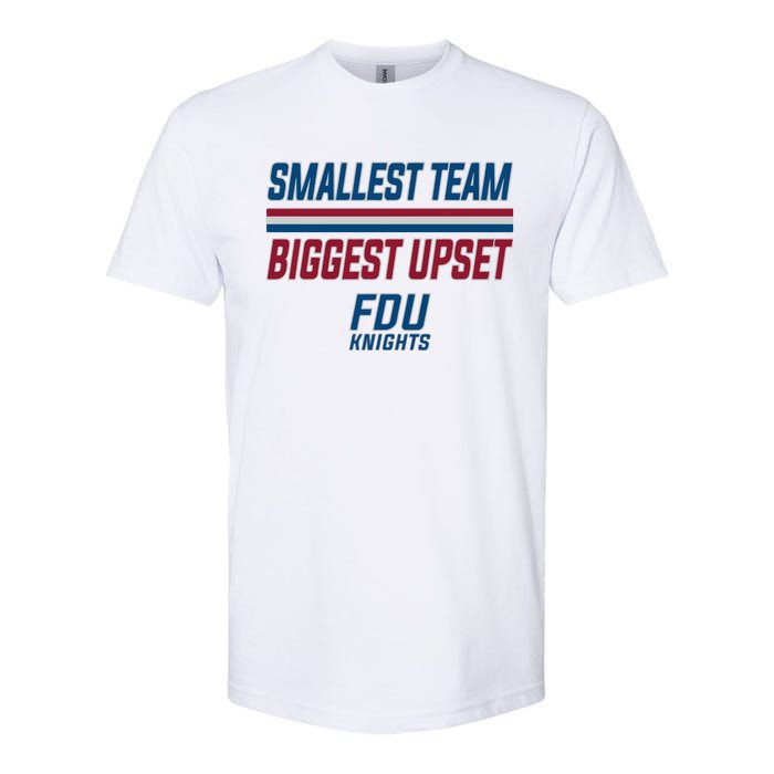 Smallest Team, Biggest Upset FDU Softstyle CVC T-Shirt