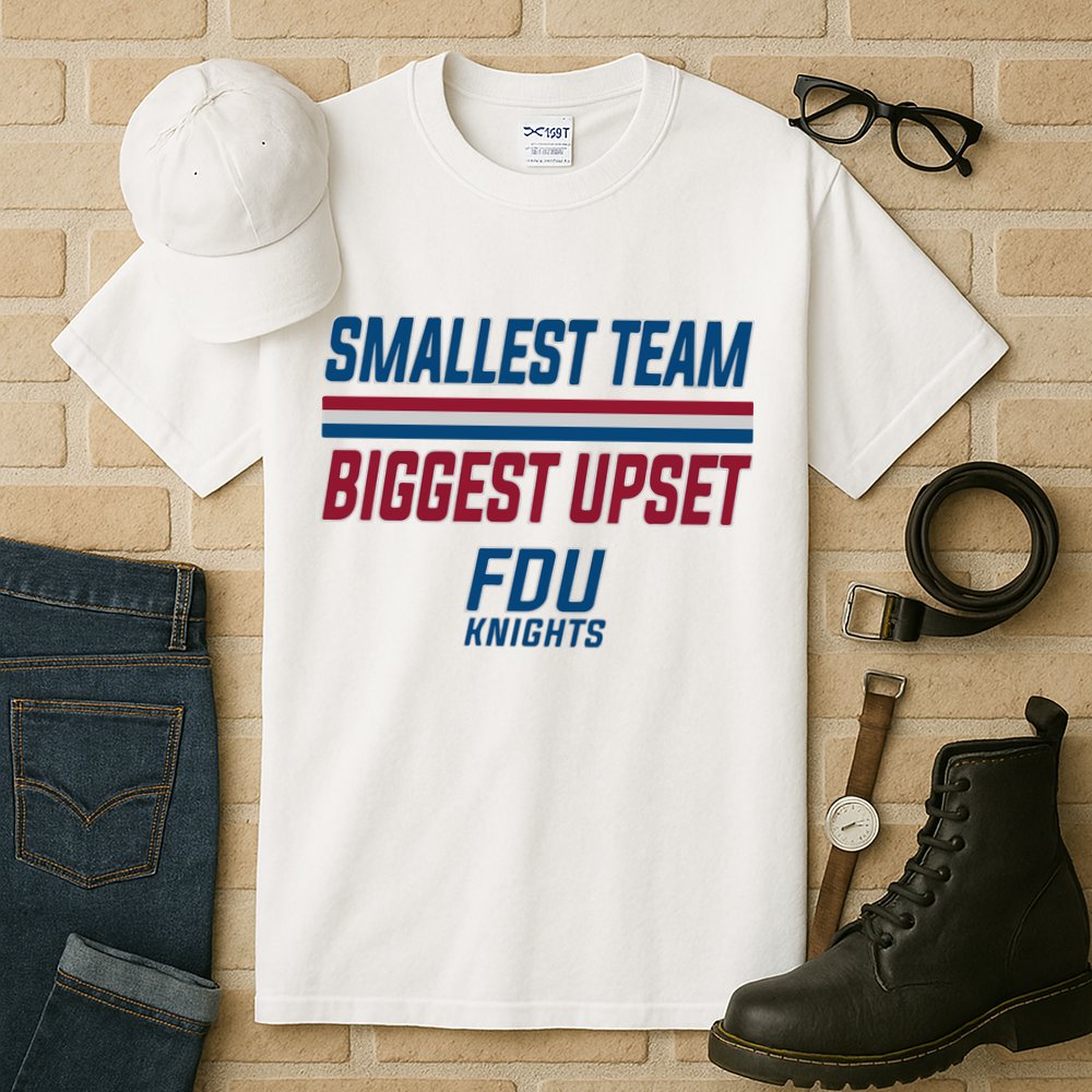 Smallest Team, Biggest Upset FDU Tall T-Shirt