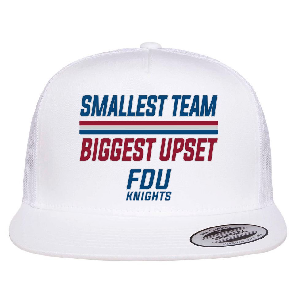 Smallest Team, Biggest Upset FDU Flat Bill Trucker Hat