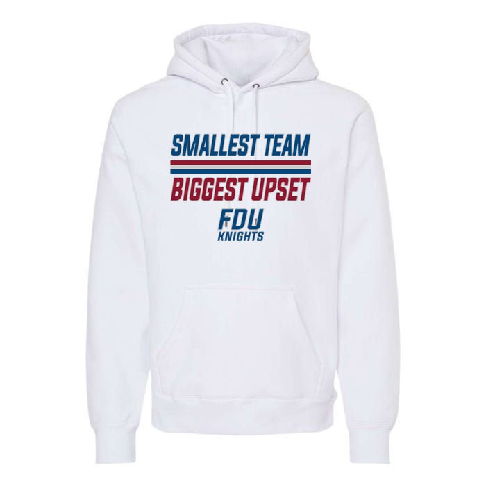 Smallest Team, Biggest Upset FDU Premium Hoodie