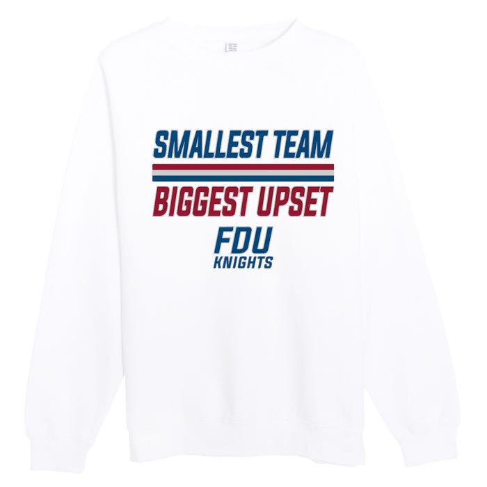 Smallest Team, Biggest Upset FDU Premium Crewneck Sweatshirt