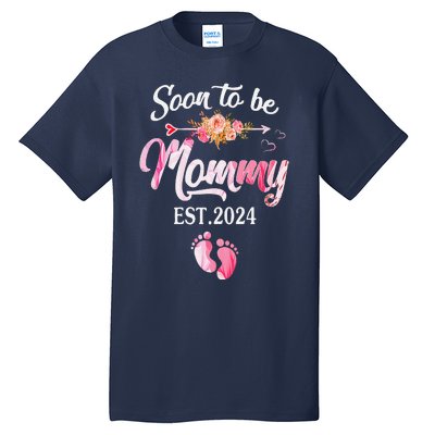 Soon To Be Mommy 2024 MotherS Day First Time Mom Pregnancy Tall T-Shirt