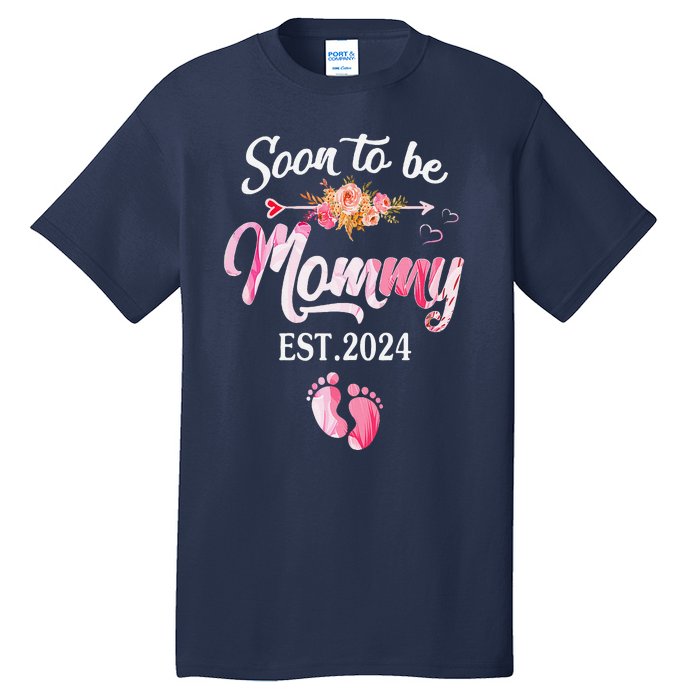 Soon To Be Mommy 2024 MotherS Day First Time Mom Pregnancy Tall T-Shirt