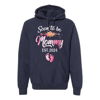 Soon To Be Mommy 2024 MotherS Day First Time Mom Pregnancy Premium Hoodie