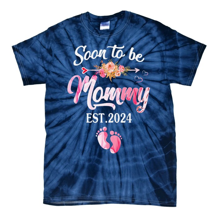 Soon To Be Mommy 2024 MotherS Day First Time Mom Pregnancy Tie-Dye T-Shirt