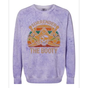 Surrender The Booty Pirate Gift Jolly Roger Flag Halloween Colorblast Crewneck Sweatshirt