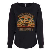 Surrender The Booty Pirate Gift Jolly Roger Flag Halloween Womens California Wash Sweatshirt