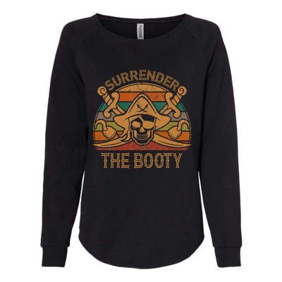 Surrender The Booty Pirate Gift Jolly Roger Flag Halloween Womens California Wash Sweatshirt