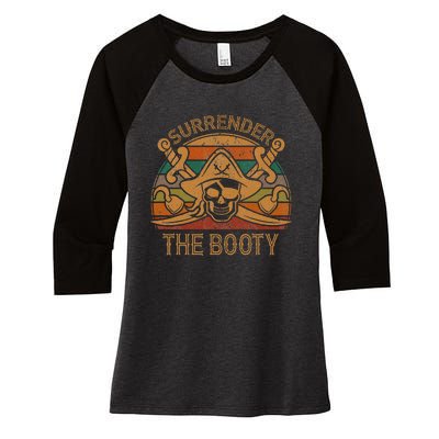 Surrender The Booty Pirate Gift Jolly Roger Flag Halloween Women's Tri-Blend 3/4-Sleeve Raglan Shirt