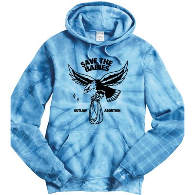 Save The Babies Outlaw Abortion Tie Dye Hoodie