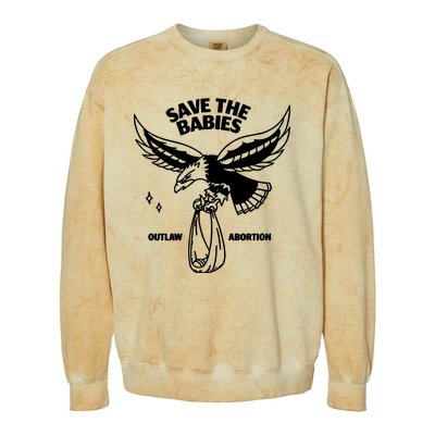 Save The Babies Outlaw Abortion Colorblast Crewneck Sweatshirt