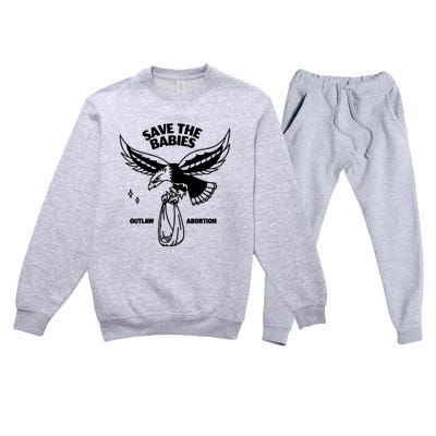 Save The Babies Outlaw Abortion Premium Crewneck Sweatsuit Set