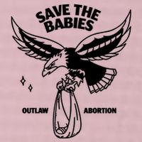 Save The Babies Outlaw Abortion 25L Jumbo Tote