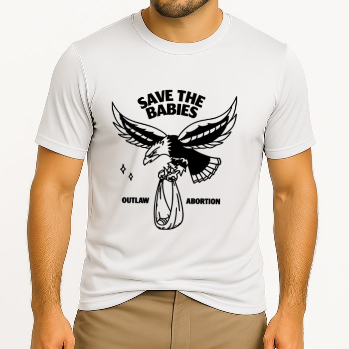 Save The Babies Outlaw Abortion Cooling Performance Crew T-Shirt