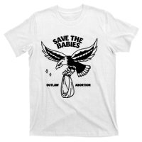 Save The Babies Outlaw Abortion T-Shirt