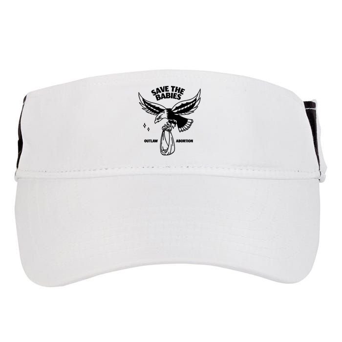 Save The Babies Outlaw Abortion Adult Drive Performance Visor