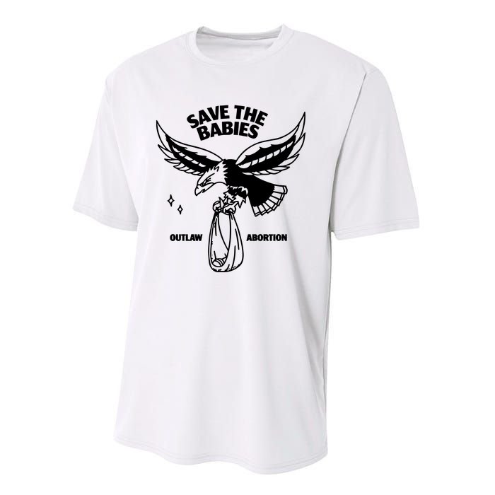 Save The Babies Outlaw Abortion Performance Sprint T-Shirt