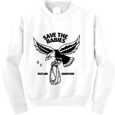 Save The Babies Outlaw Abortion Kids Sweatshirt