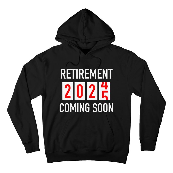 Soon To Be Retired Coming Soon 2025 Countdown Gift Hoodie