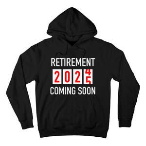 Soon To Be Retired Coming Soon 2025 Countdown Gift Tall Hoodie