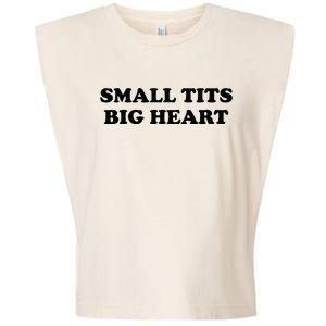 Small Tits Big Heart Funny Trendy Garment-Dyed Women's Muscle Tee