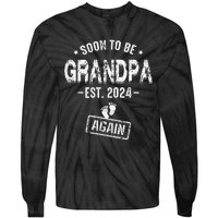 Soon To Be Grandpa Again Promoted To Grandpa Tie-Dye Long Sleeve Shirt