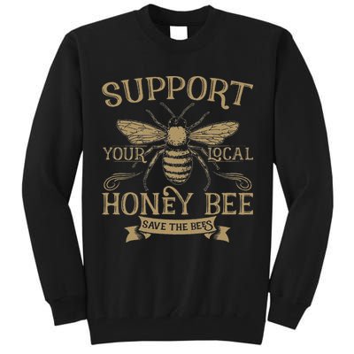 Save The Bees Local Honey Bee Support Tall Sweatshirt
