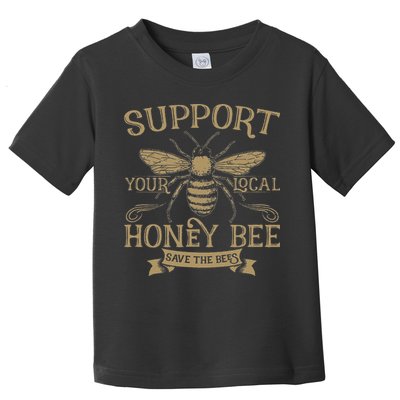 Save The Bees Local Honey Bee Support Toddler T-Shirt