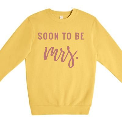 Soon To Be Mrs Bachelorette Party Apparel Premium Crewneck Sweatshirt