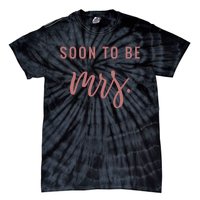 Soon To Be Mrs Bachelorette Party Apparel Tie-Dye T-Shirt