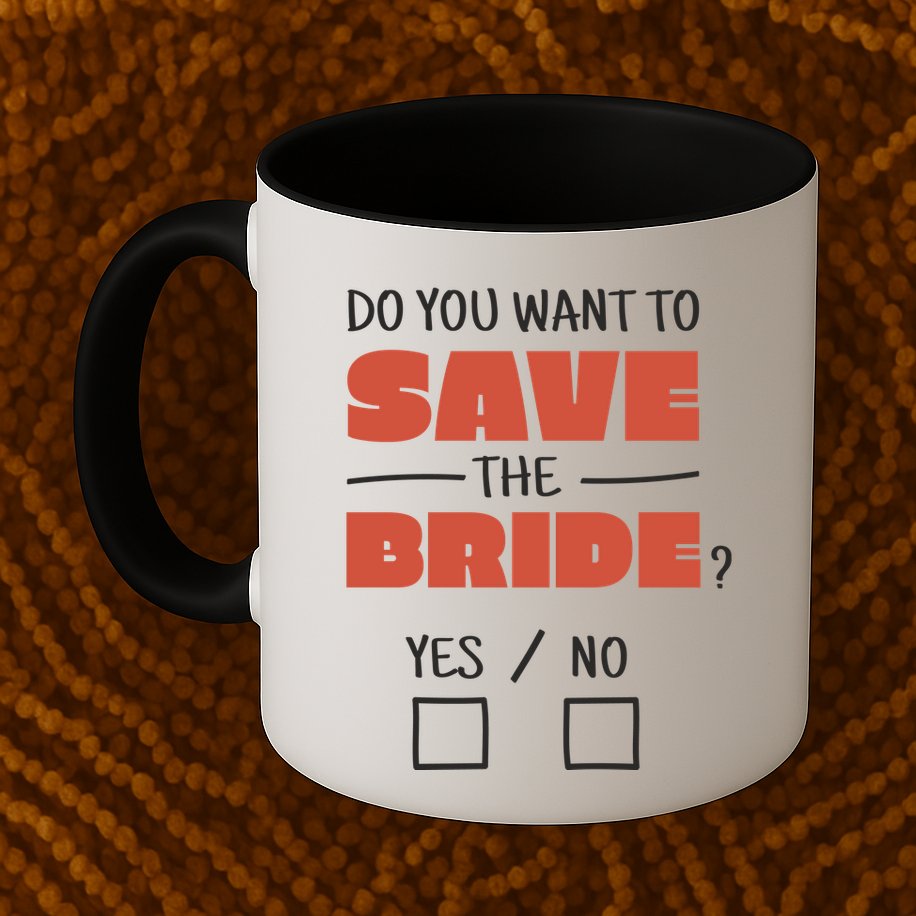 Save The Bride Funny Bachelorette Gift Mug